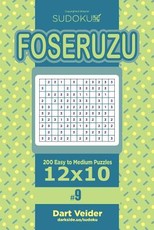 Sudoku Foseruzu - 200 Easy to Medium Puzzles 12x10 (Volume 9)