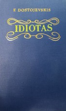 Idiotas (I dalis)