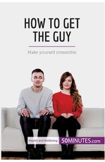 How to Get the Guy