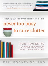 Doland, E: Never Too Busy to Cure Clutter