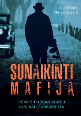 Sunaikinti mafiją. Kova su organizuotu nusikalstamumu JAV
