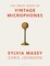 The Great Book of Vintage Microphones