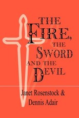 The Fire the Sword and the Devil