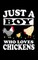 Just A Boy Who Loves Chickens