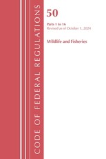 Code of Federal Regulations, Title 50 Wildlife and Fisheries 1-16, Revised as of October 1, 2022