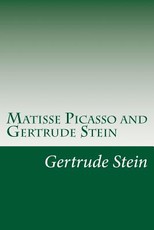 Matisse Picasso and Gertrude Stein