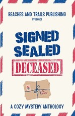 Signed, Sealed...Deceased