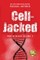 Cell-Jacked