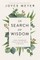 In Search of Wisdom