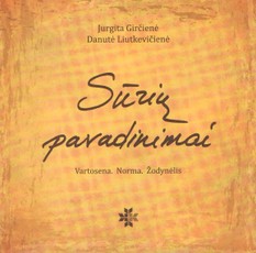 Sūrių pavadinimai. Vartosena. Norma. Žodynėlis