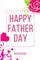Happy Father Day Workbook