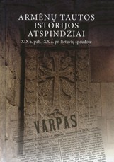 Armėnų tautos istorijos atspindžiai XIX a. pab. – XX a. pr. lietuvių spaudoje