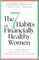 The 7 Habits of Financially Healthy Women