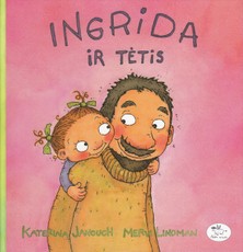 Ingrida ir tėtis