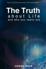 Truth about Life and Who You Really Are