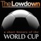 Lowdown: A Short History of the World Cup