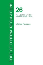 Code of Federal Regulations Title 26, Volume 12, April 1, 2015