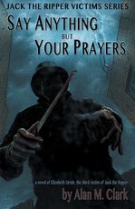 Say Anything but Your Prayers