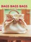 Bags Bags Bags