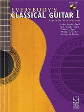 Everybody's Classical Guitar 1 a Step by Step Method