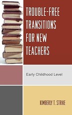 Trouble-Free Transitions for New Teachers