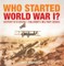 Who Started World War 1? History 6th Grade | Children's Military Books