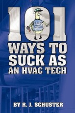 101 Ways To Suck As An HVAC Technician