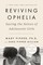 Reviving Ophelia 25th Anniversary Edition