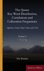 The Quran. Key Word Distribution, Correlations and Collocation Frequencies. Volume 4