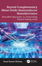 Beyond Complementary Metal-Oxide-Semiconductor Nanoelectronics