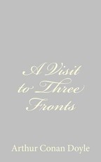 A Visit to Three Fronts
