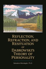 Reflection, Refraction, and Resituation of DabrowskiÃÂ¢(tm)S Theory of Personality