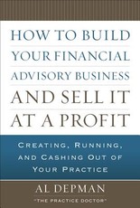 How to Build Your Financial Advisory Business and Sell It at a Profit