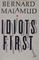 Idiots First