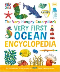 The Very Hungry Caterpillar's Very First Ocean Encyclopedia