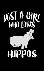 Just A Girl Who Loves Hippos