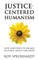 Justice-Centered Humanism