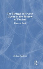 The Struggle for Public Goods in the Shadow of Fascism