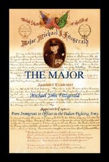 The Major - Michael John Fitzgerald - From Immigrant to Officer in the Indian Fighting Army