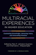 Multiracial Experiences in Higher Education