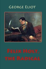 Felix Holt, the Radical