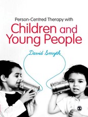 Smyth, D: Person-Centred Therapy with Children and Young Peo