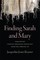Finding Sarah and Mary