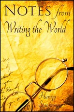 Notes from Writing the World
