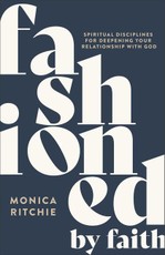 Fashioned by Faith