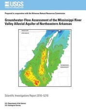 Groundwater-Flow Assessment of the Mississippi River Valley Alluvial Aquifer of Northeastern Arkansas