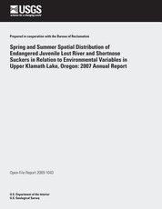 Spring and Summer Spatial Distribution of Endangered Juvenile Lost River and Shortnose Suckers in Relation to Environmental Variables in Upper Klamath Lake, Oregon
