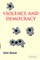 Violence and Democracy