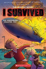 I Survived the Hindenburg Disaster, 1937 (I Survived Graphic Novel #15)