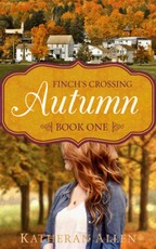 Finch's Crossing Book One: Autumn
